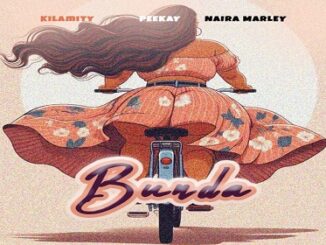 Kilamity – BUNDA Ft. Naira Marley & Peekay
