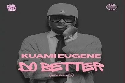 Kuami Eugene – Do Better