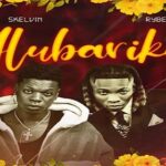 Skelvin – Alubarika Ft. Rybeena