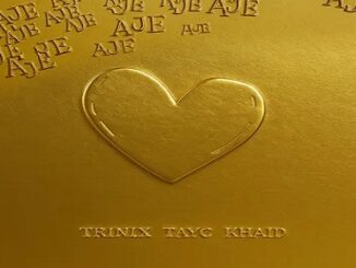Trinix – Aje Ft. Tayc & Khaid