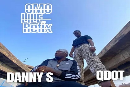 Danny S – Omo Lile (Refix) Ft. Qdot